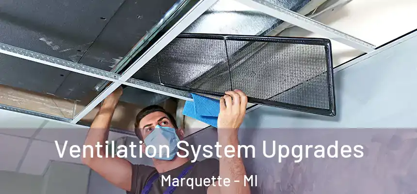 Ventilation System Upgrades Marquette - MI